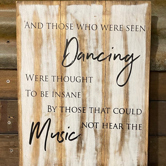 "Dancing" wooden sign